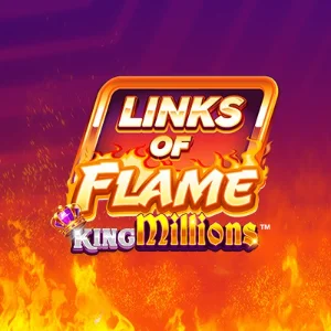 Links of Flame King Millions